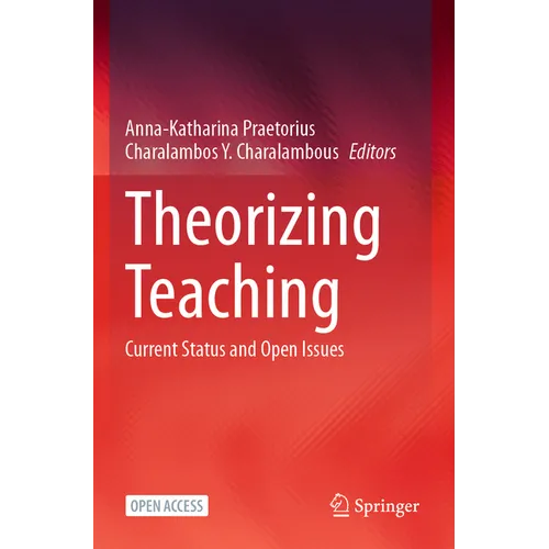 Theorizing Teaching: Current Status and Open Issues