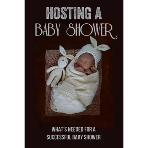 Hosting A Baby Shower: What'S Needed For A Successful Baby Shower: Games