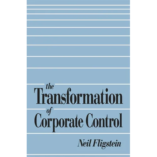 The Transformation of Corporate Control