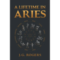 A Lifetime in Aries