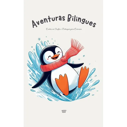 Aventuras Bilingues: Contos em Inglês e Português para Crianças