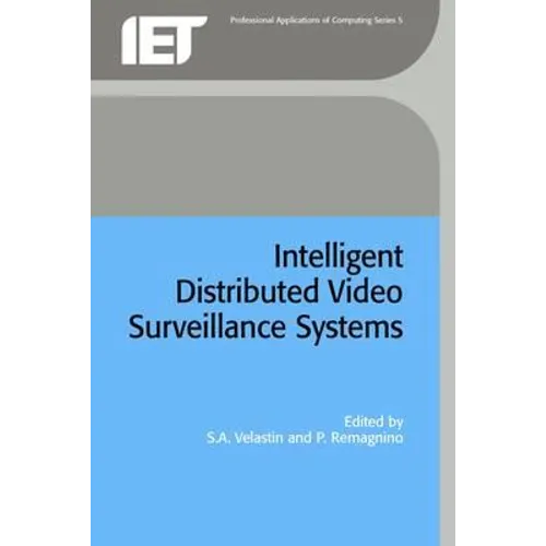 Intelligent Distributed Video Surveillance Systems