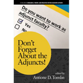 Don't Forget about the Adjuncts!