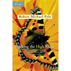 Walking the High Ridge: Life as a Field Trip - Paperback