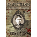 One August Morning: The True Story of Lizzie Borden