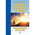 The Seven Eternal Laws of Success: Personal and Professional Development Guide