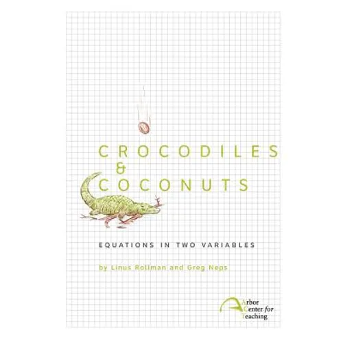 Crocodiles & Coconuts: Equations in Two Variables