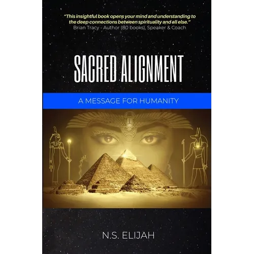 Sacred Alignment: A message for humanity