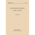 Cantonese Sounds and Tones