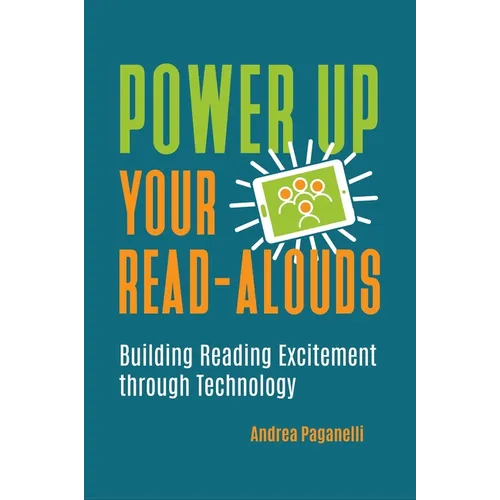 Power Up Your Read-Alouds: Building Reading Excitement Through Technology