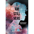 I am Still Here: living with multiple cancer diagnoses