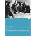 Germany: Development of a Dictatorship, 1918-45