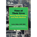 Time of Their Lives: Nancy Hanks Lincoln and Dolly Madison