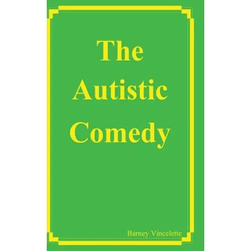 The Autistic Comedy