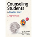 Counseling Students in Levels 2 and 3: A PBIS/RTI Guide