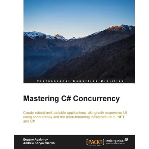 Mastering C# Concurrency