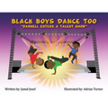 Black Boys Dance Too: Darnell Enters a Talent Show