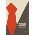 The Challenge of Working for Americans: Perspectives of an International Workforce