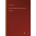 The ninth vibration and other stories: in large print