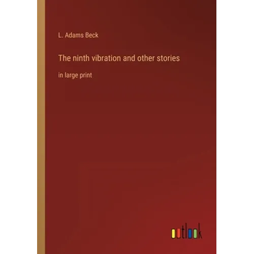 The ninth vibration and other stories: in large print