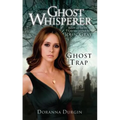 Ghost Whisperer: Ghost Trap