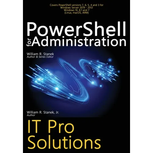 PowerShell for Administration: IT Pro Solutions