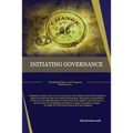 Initiating Governance: Realizing Project and Program Performance