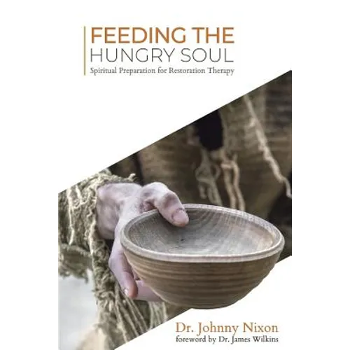 Feeding the Hungry Soul: Spiritual Preparation for Restoration Therapy