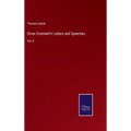 Oliver Cromwell's Letters and Speeches: Vol. II