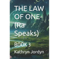 THE LAW OF ONE- Condensed: Book 3