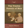 The Twelve Powers of Man
