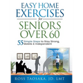 Easy Home Exercises for Seniors Over 60