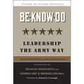 Be-Know-Do: Leadership the Army Way