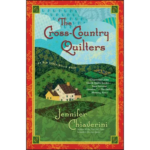 The Cross-Country Quilters: An ELM Creek Quilts Novel