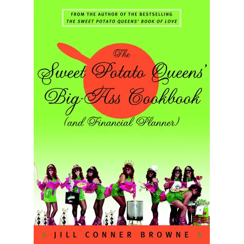 The Sweet Potato Queens' Big-Ass Cookbook (and Financial Planner)