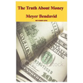 The Truth about Money