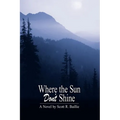 Where the Sun Don't Shine