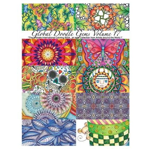 "Global Doodle Gems" Volume 17: "The Ultimate Coloring Book...an Epic Collection from Artists around the World!