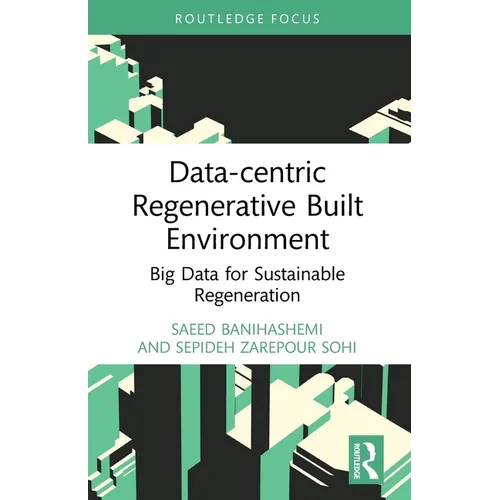 Data-centric Regenerative Built Environment: Big Data for Sustainable Regeneration