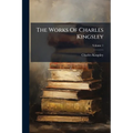 The Works Of Charles Kingsley; Volume 1