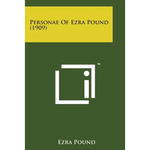 Personae of Ezra Pound (1909)