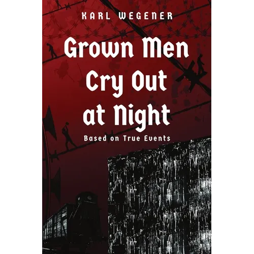 Grown Men Cry Out at Night