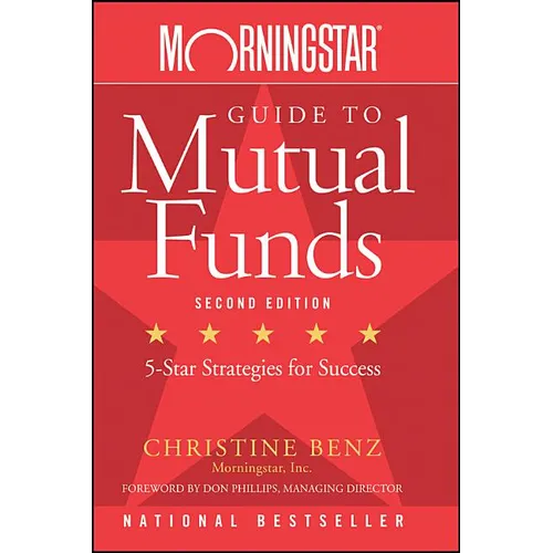 Morningstar Guide to Mutual Funds: Five-Star Strategies for Success