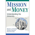 Mission and Money: Understanding the University