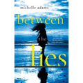 Between the Lies