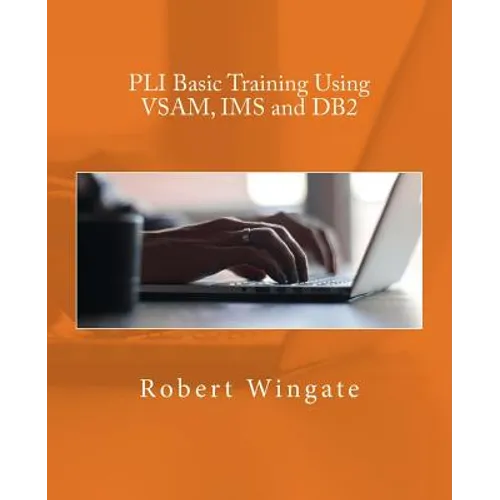 PLI Basic Training Using VSAM, IMS and DB2