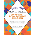 Worthy: The Power of Kindness in Raising Body Positive Children
