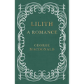 Lilith - A Romance