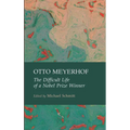 Otto Meyerhof: The Difficult Life of a Nobel Prize Winner