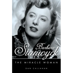 Barbara Stanwyck: The Miracle Woman